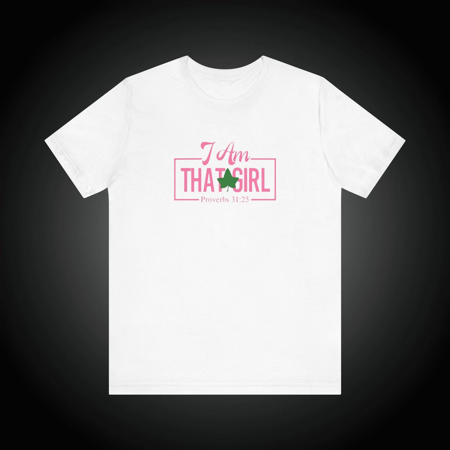 I Am That Girl_AKA Inspired Unisex Short Sleeve Tee - Empowerment