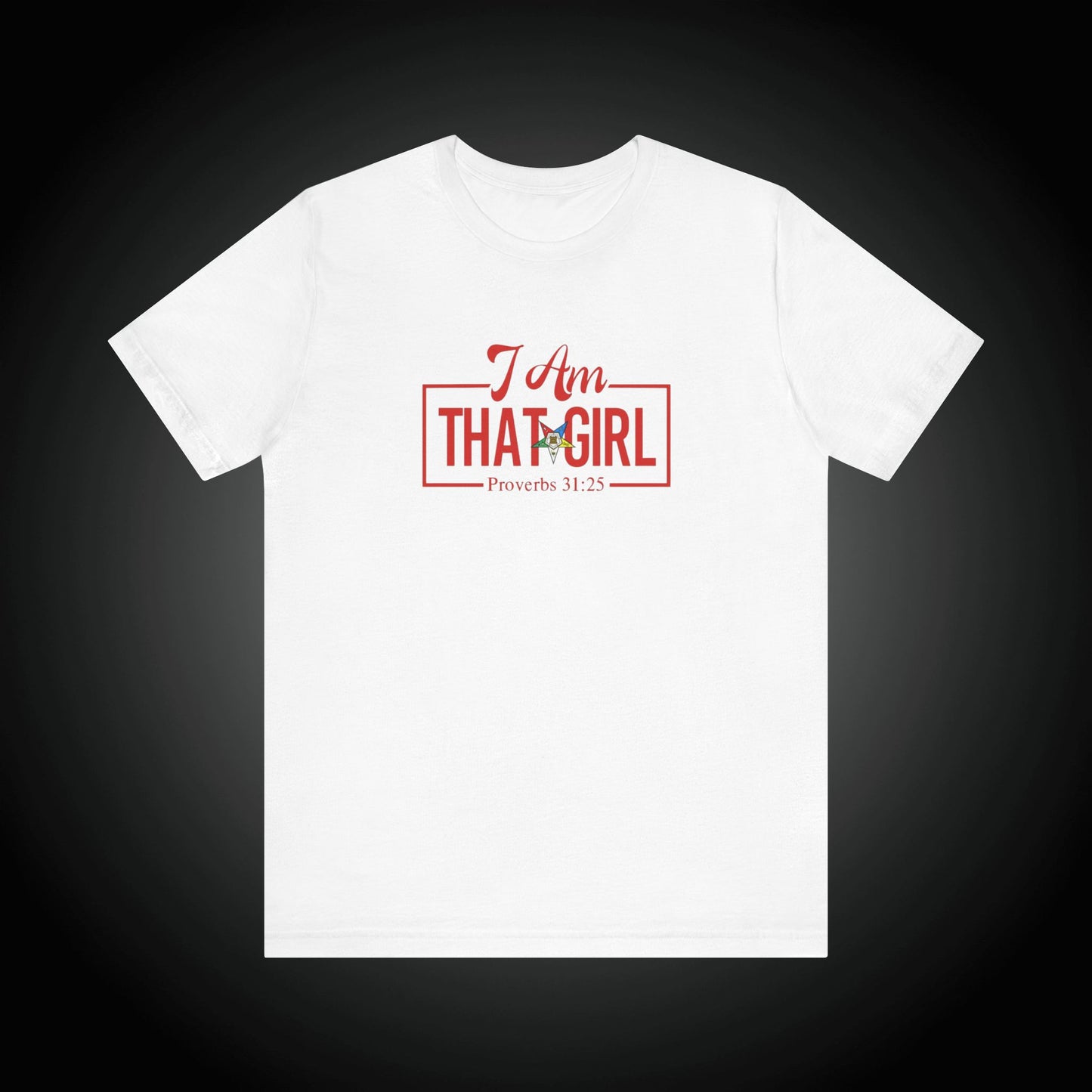 I Am That Girl_OES Order of Eastern Stars Unisex Short Sleeve Tee - Empowerment