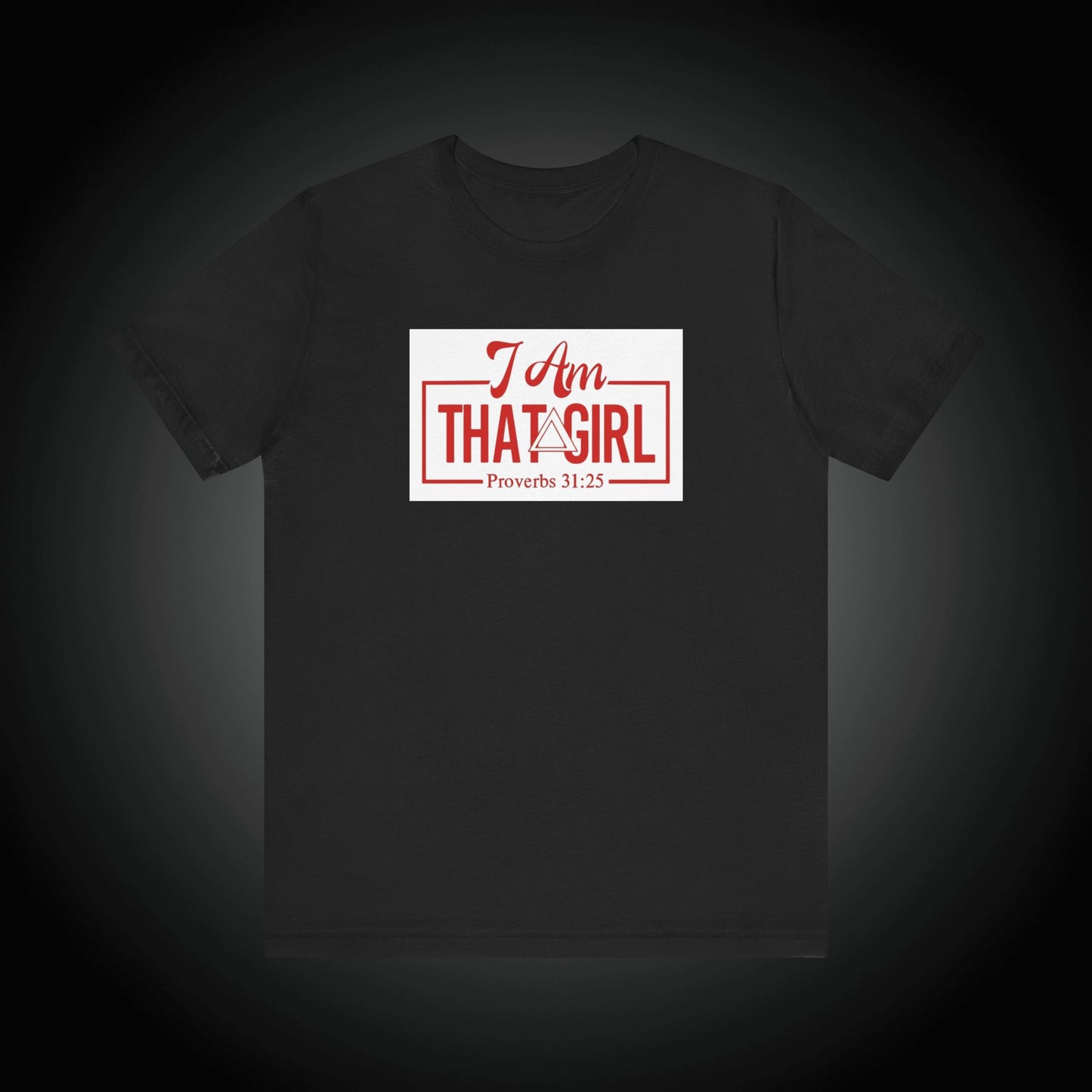 I Am That GIRL_Delta Inspired Unisex Short Sleeve Tee - Empowerment