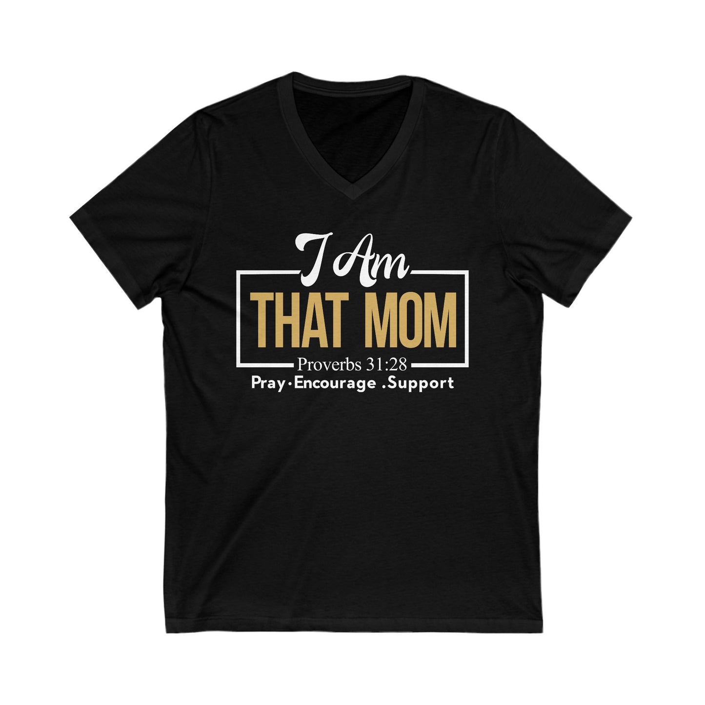 I AmThat Mom Unisex V-Neck Tee - Empowerment