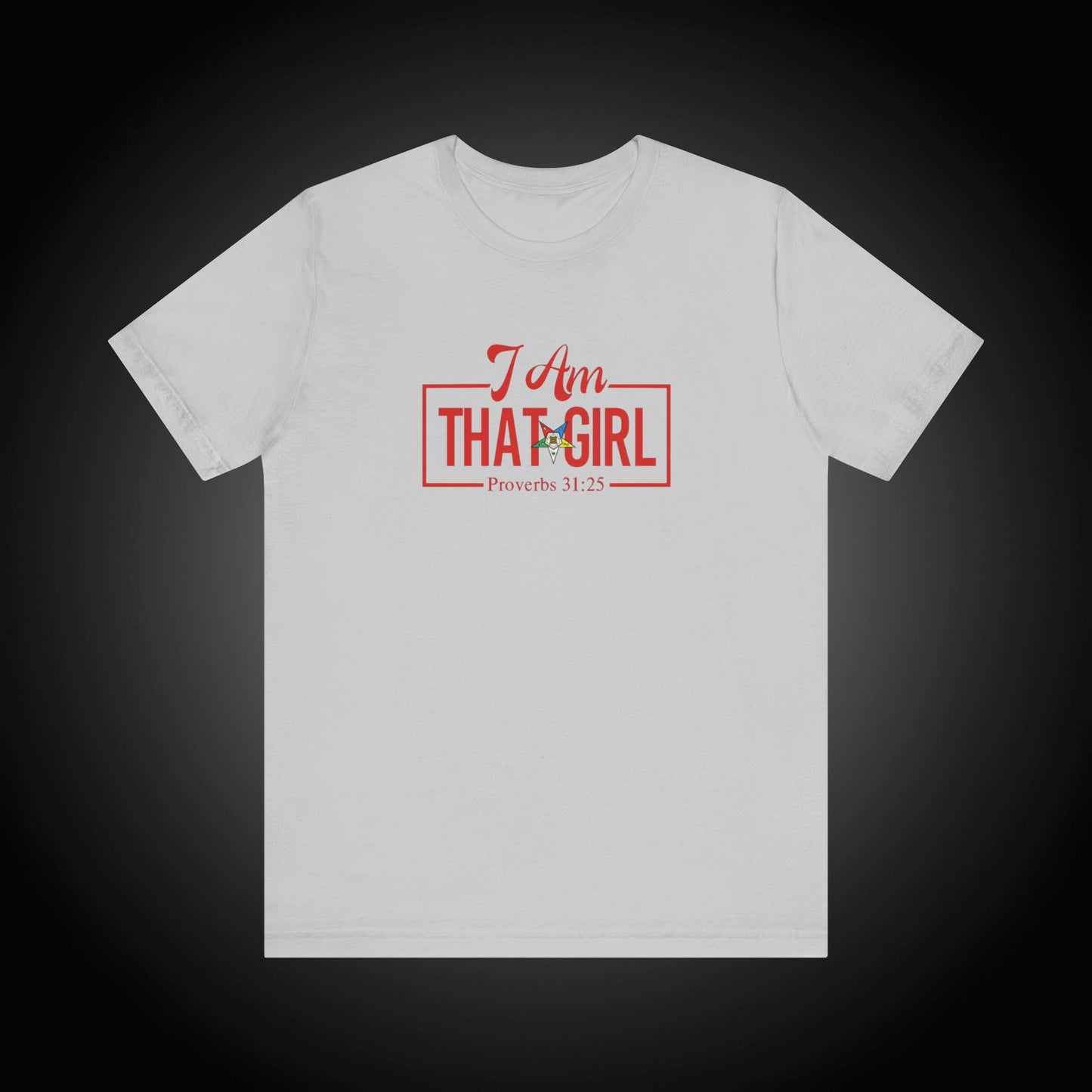 I Am That Girl_OES Order of Eastern Stars Unisex Short Sleeve Tee - Empowerment