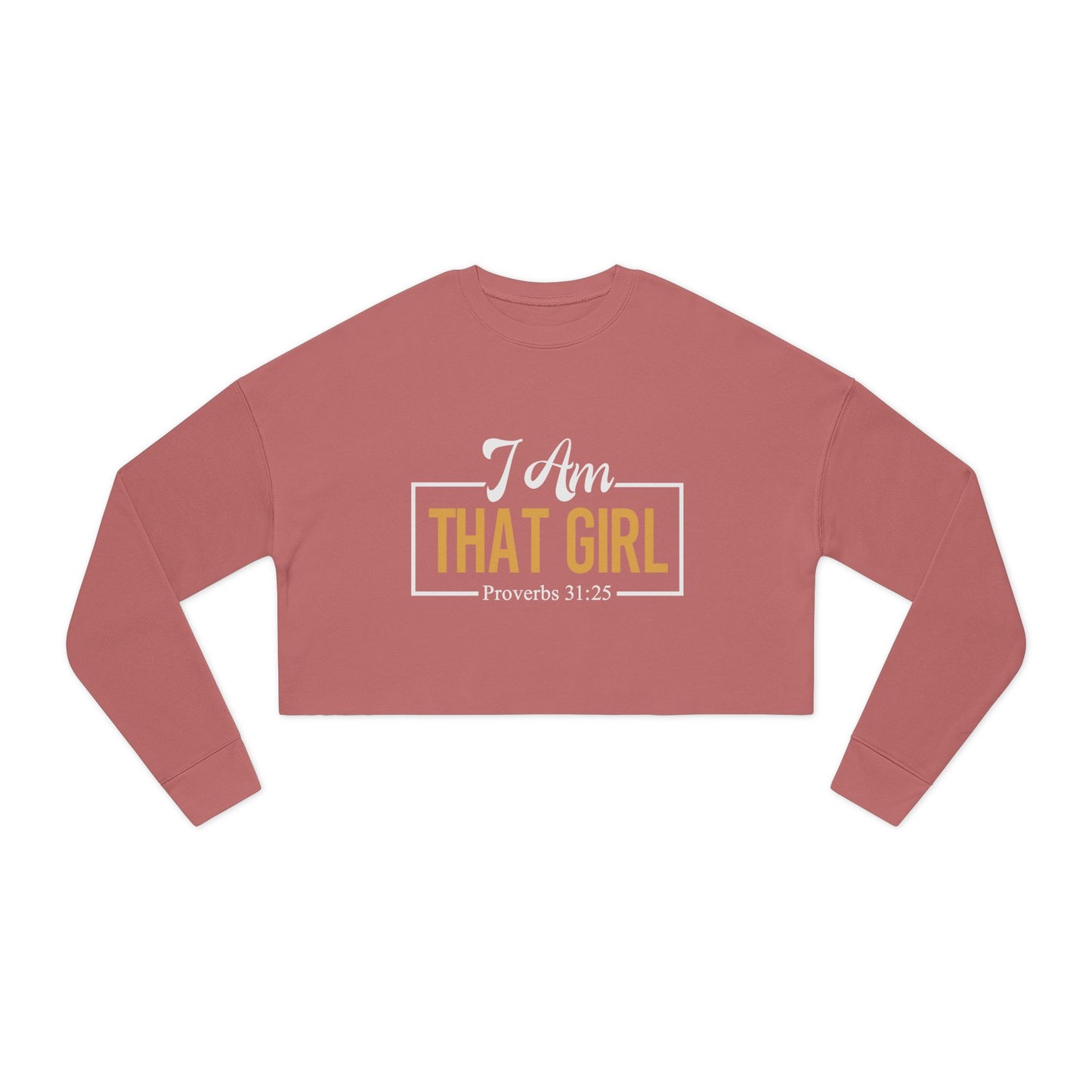 I Am That Girl Women's Cropped Sweatshirt