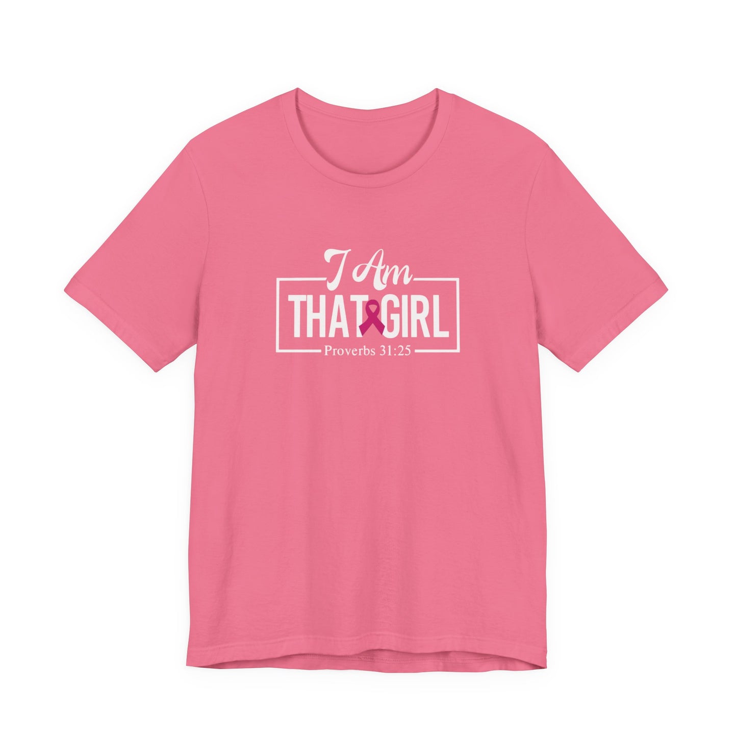 I Am That GIRL_Breast Cancer Awareness Unisex Short Sleeve Tee - Empowerment
