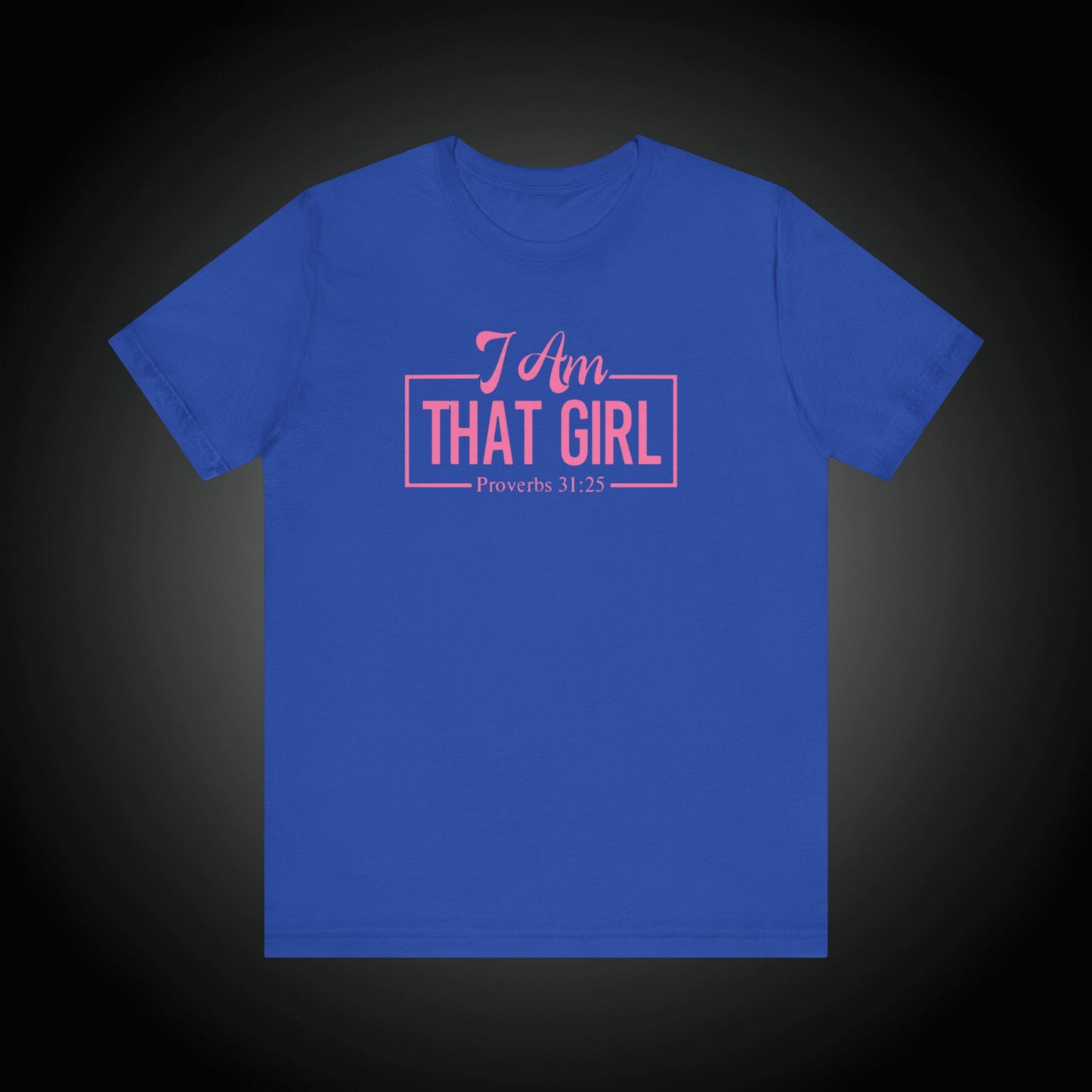 I Am That Girl Unisex Short Sleeve Tee_Pink Design - Empowerment