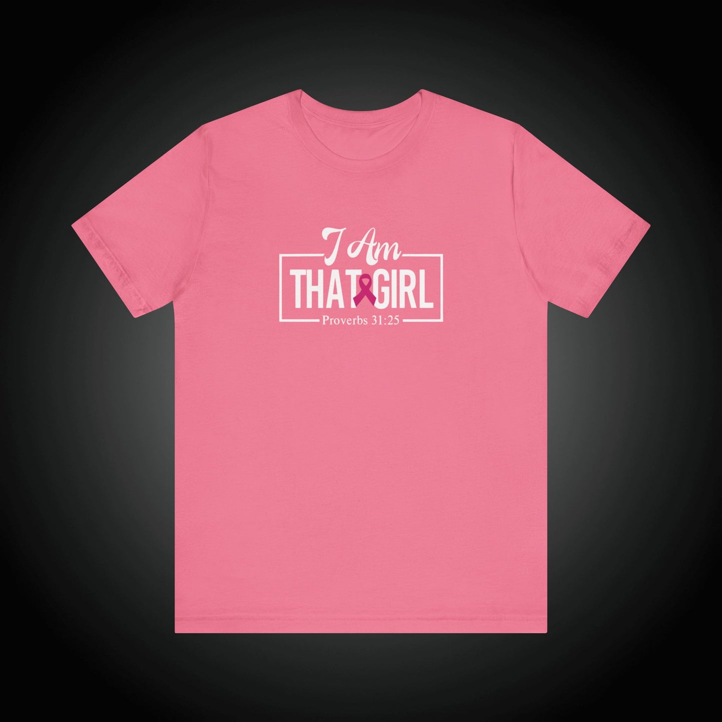 I Am That GIRL_Breast Cancer Awareness Unisex Short Sleeve Tee - Empowerment