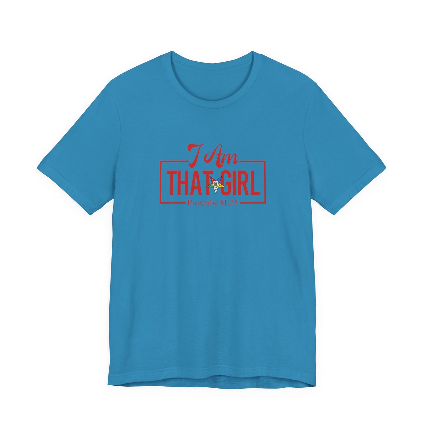 I Am That Girl_OES Order of Eastern Stars Unisex Short Sleeve Tee - Empowerment