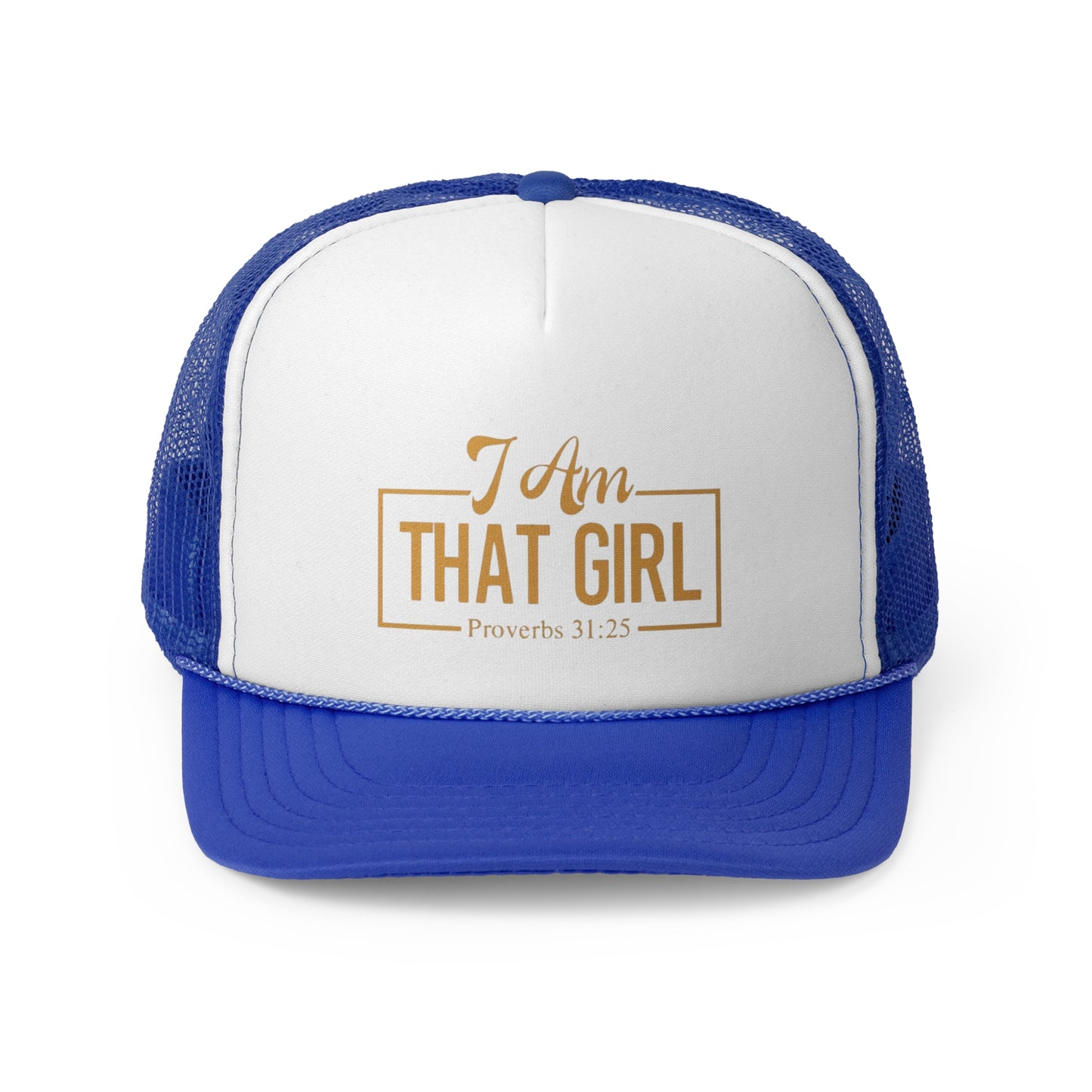 I Am That Girl Trucker Cap