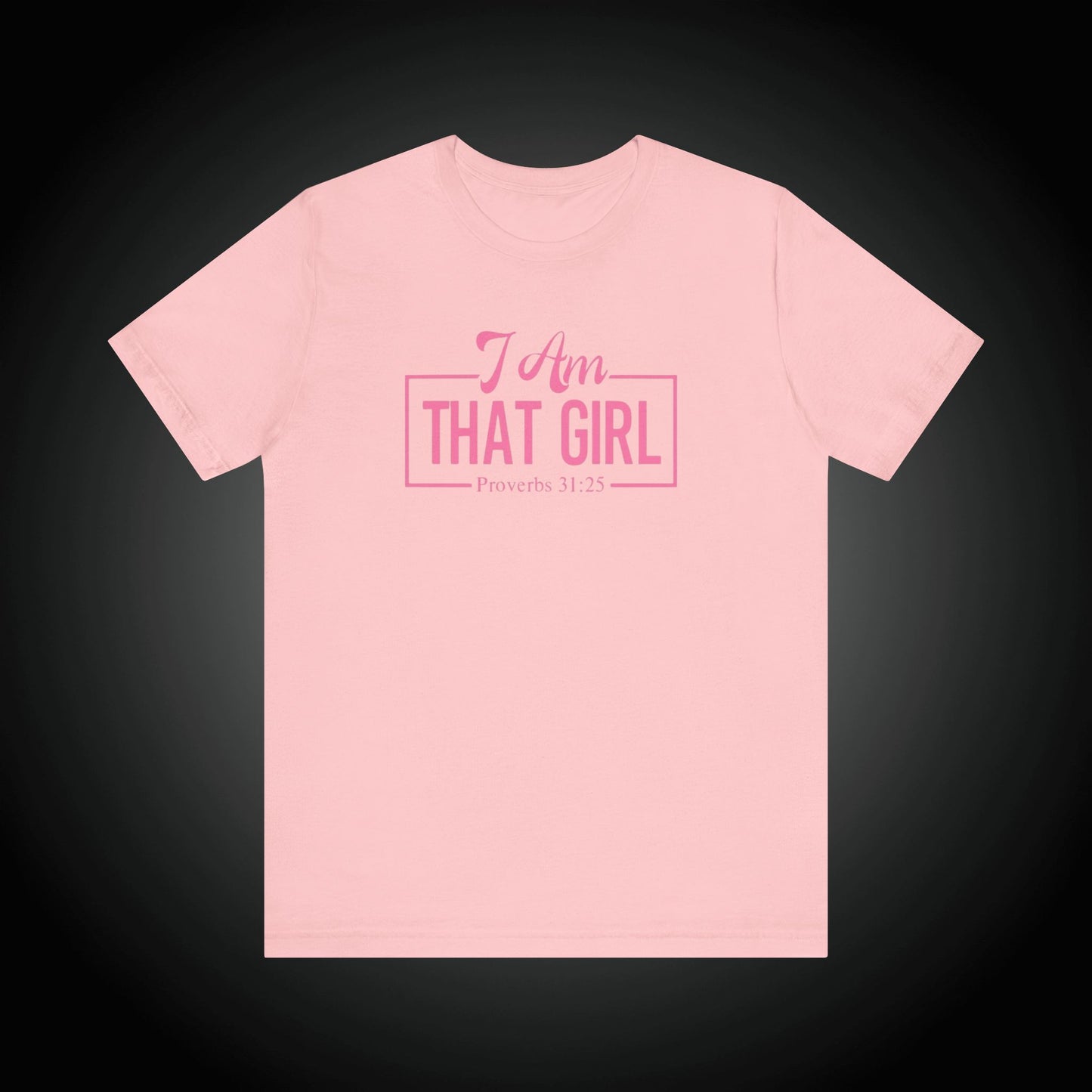 I Am That Girl Unisex Short Sleeve Tee_Pink Design - Empowerment