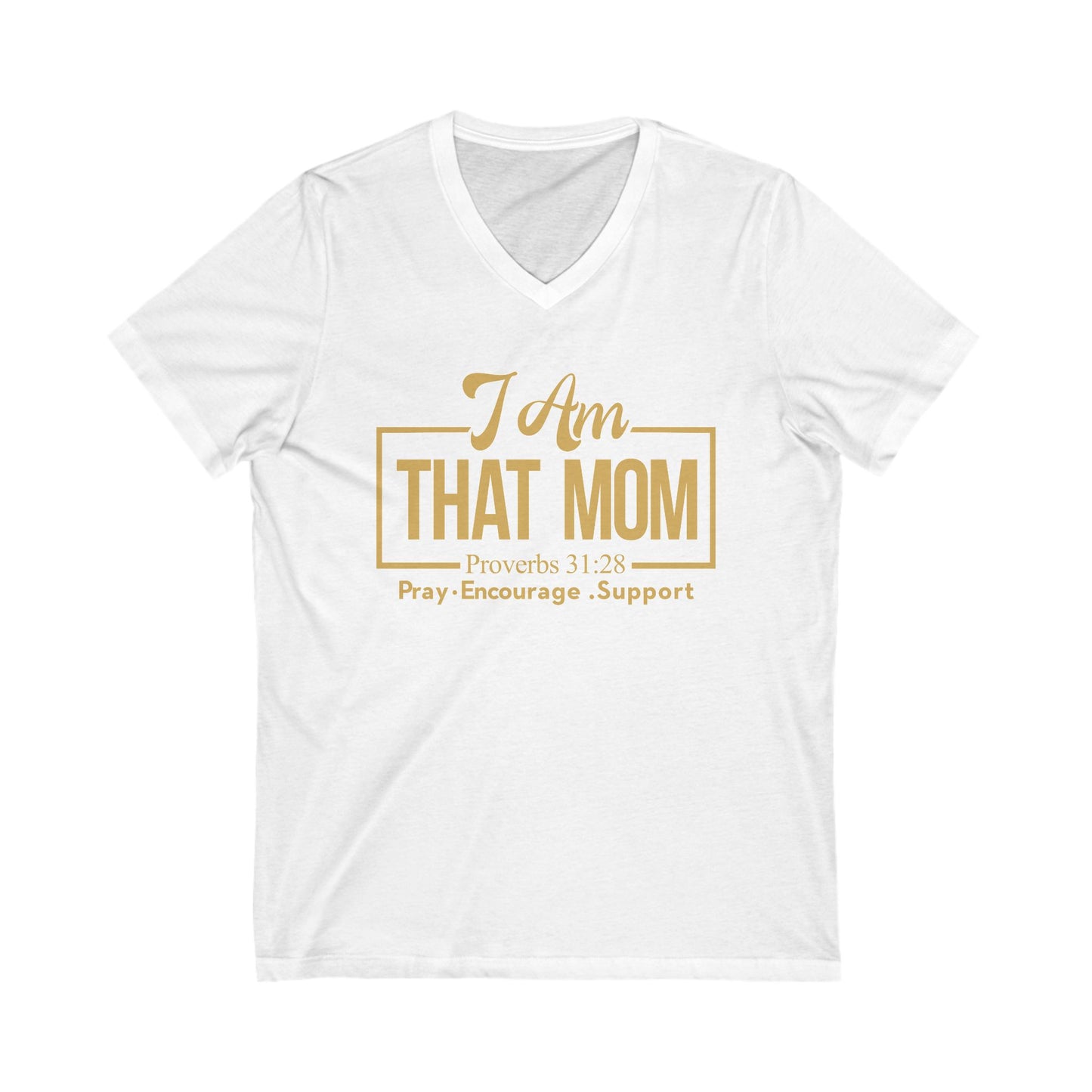 I AmThat Mom Unisex V-Neck Tee - Empowerment