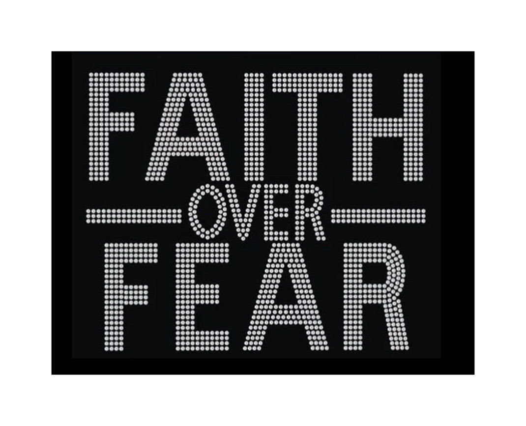 Faith Over Fear