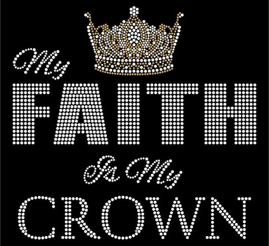 My Faith is My Crown - 10x9.6"