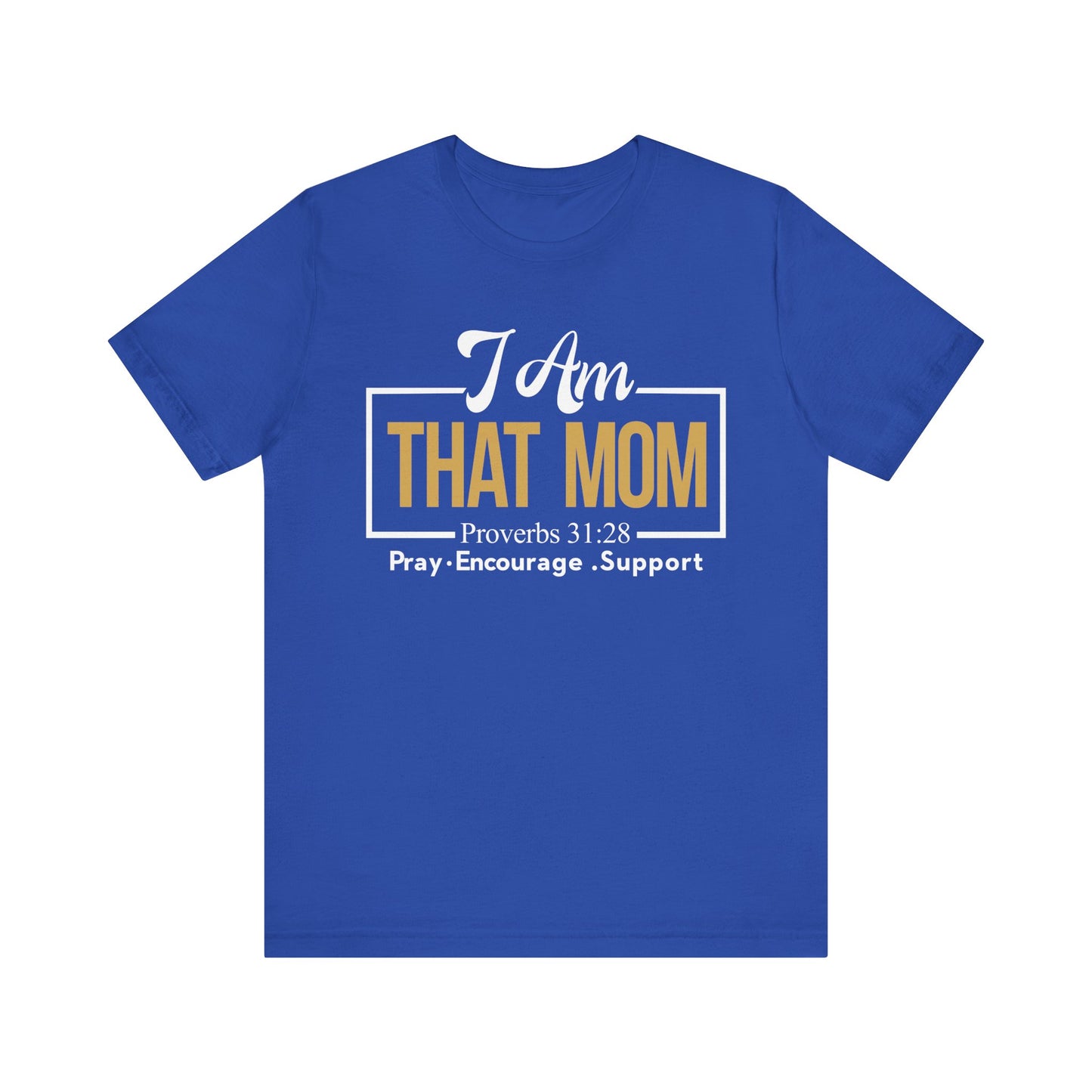 I Am That MOM Unisex Short Sleeve Tee - Empowerment
