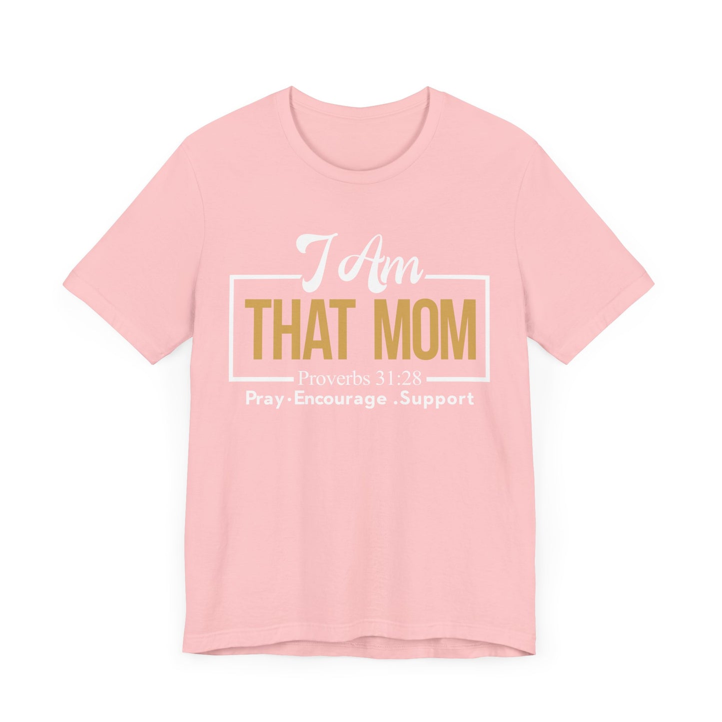 I Am That MOM Unisex Short Sleeve Tee - Empowerment