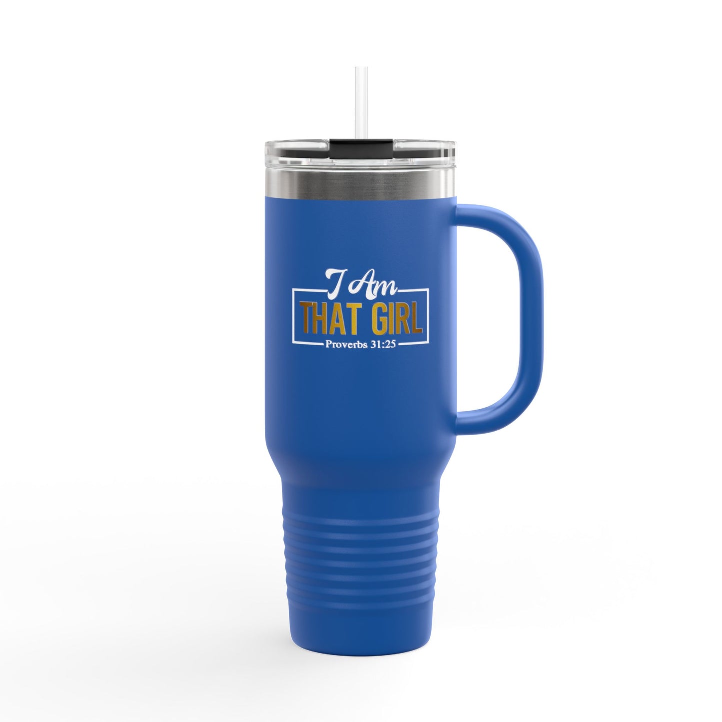 I Am That Girl Insulated Travel Mug - 40oz