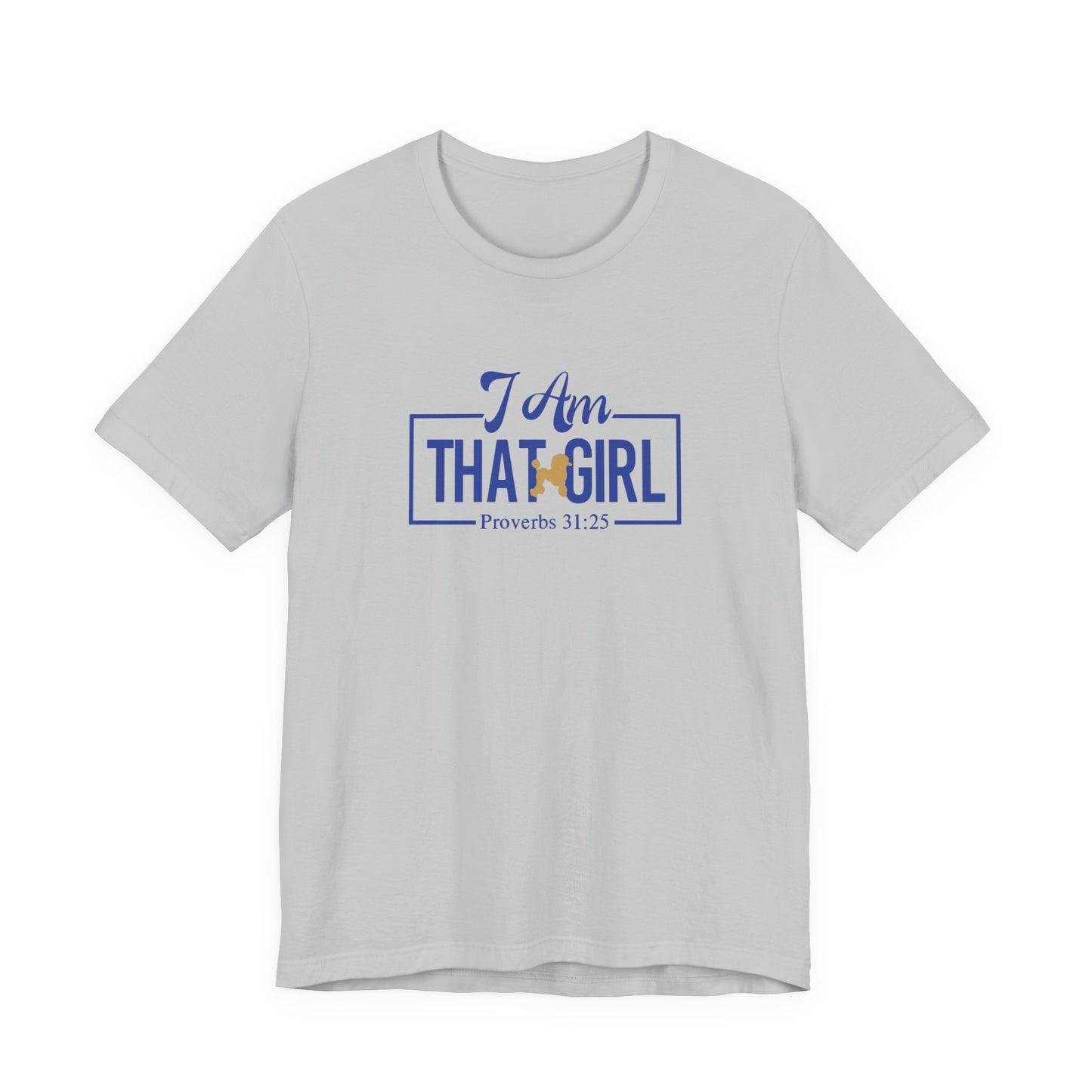 I Am That GIRL_Poodle Unisex Short Sleeve Tee - Empowerment