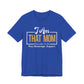I Am That MOM Unisex Short Sleeve Tee - Empowerment