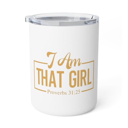 I Am That Girl Insulated 10oz Travel Cup