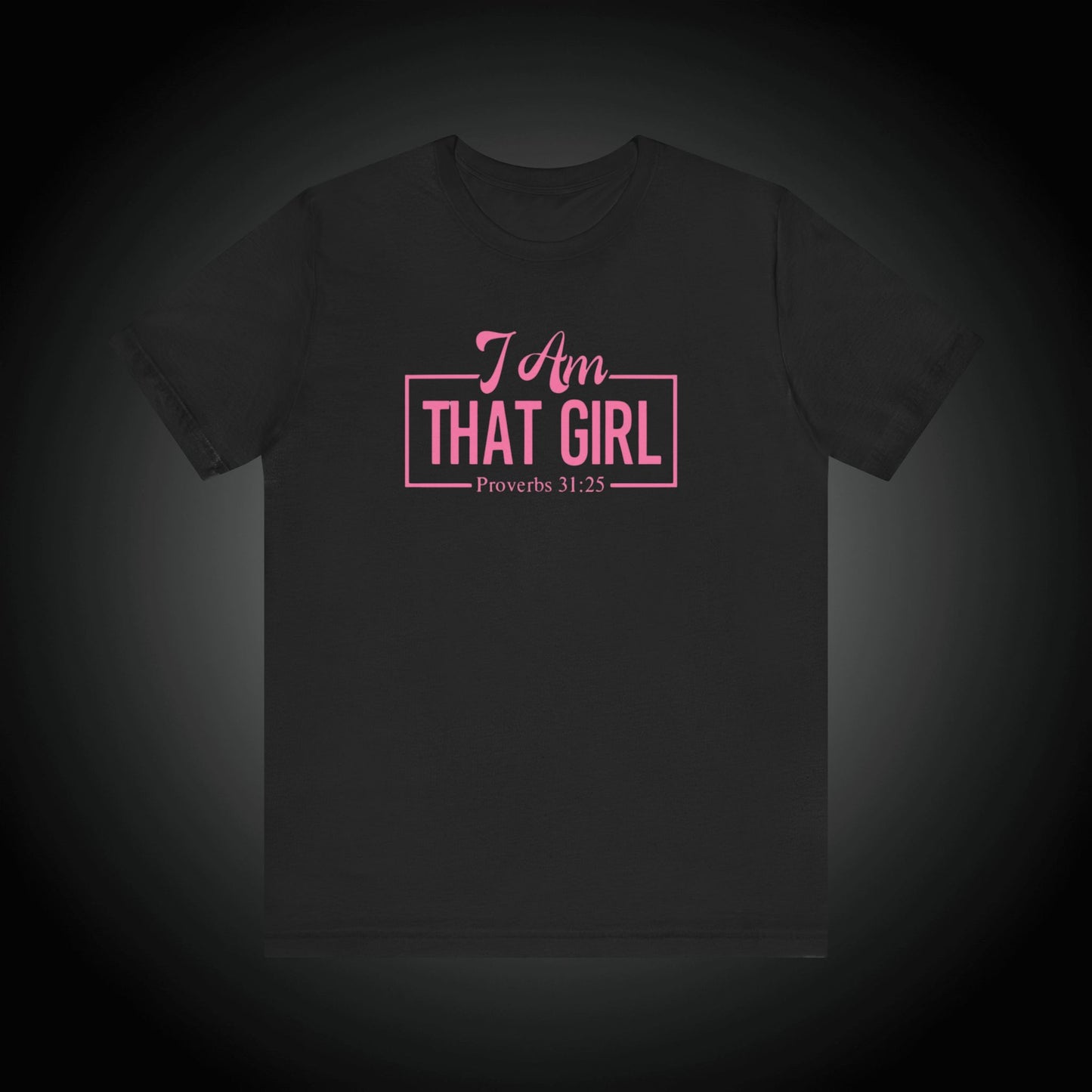 I Am That Girl Unisex Short Sleeve Tee_Pink Design - Empowerment