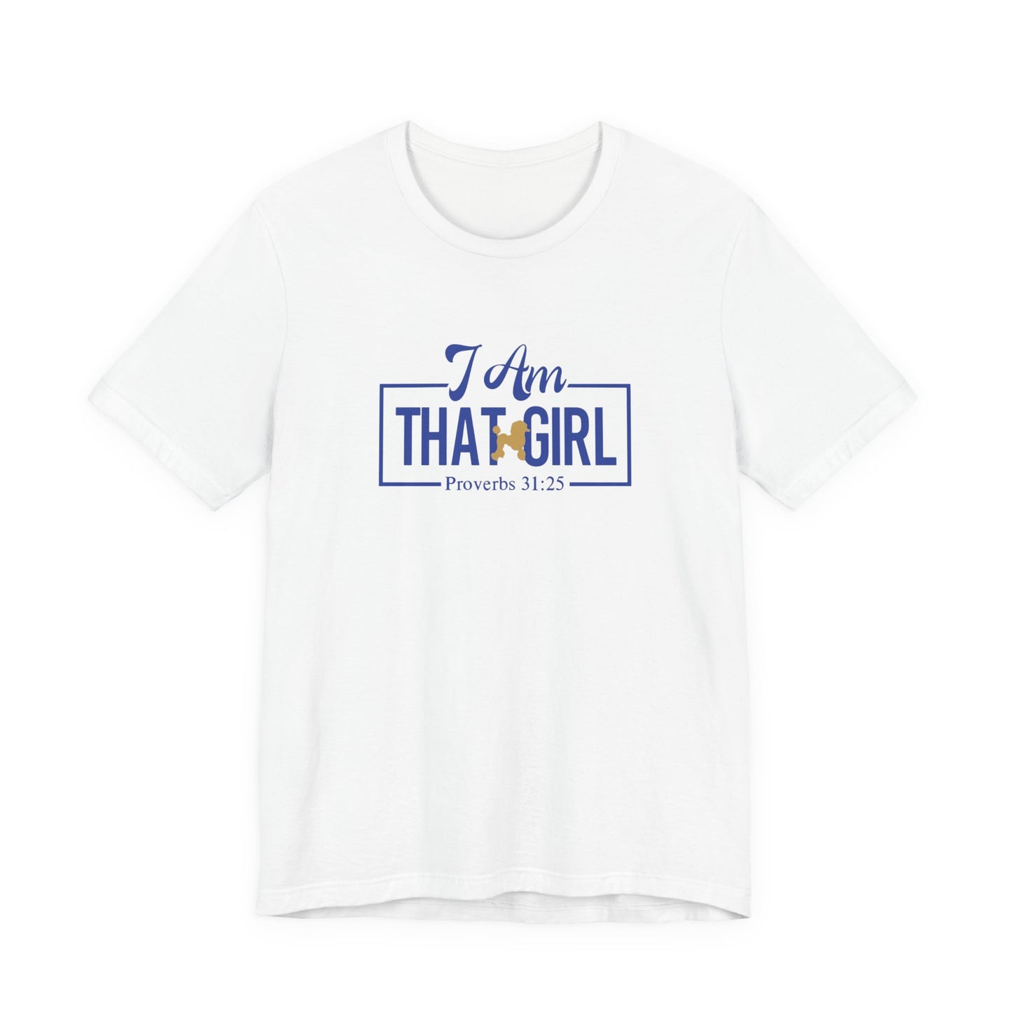 I Am That GIRL_Poodle Unisex Short Sleeve Tee - Empowerment