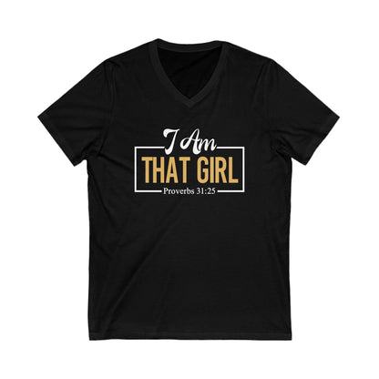 I AmThat Girl Unisex V-Neck Tee - Empowerment