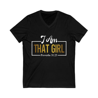 I AmThat Girl Unisex V-Neck Tee - Empowerment