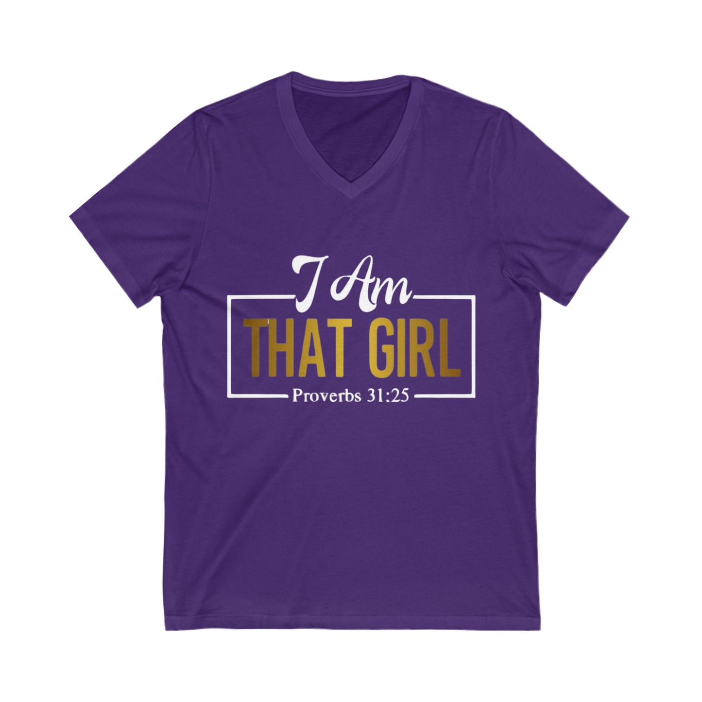 I AmThat Girl Unisex V-Neck Tee - Empowerment