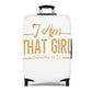 I Am That Girl Luggage Cover