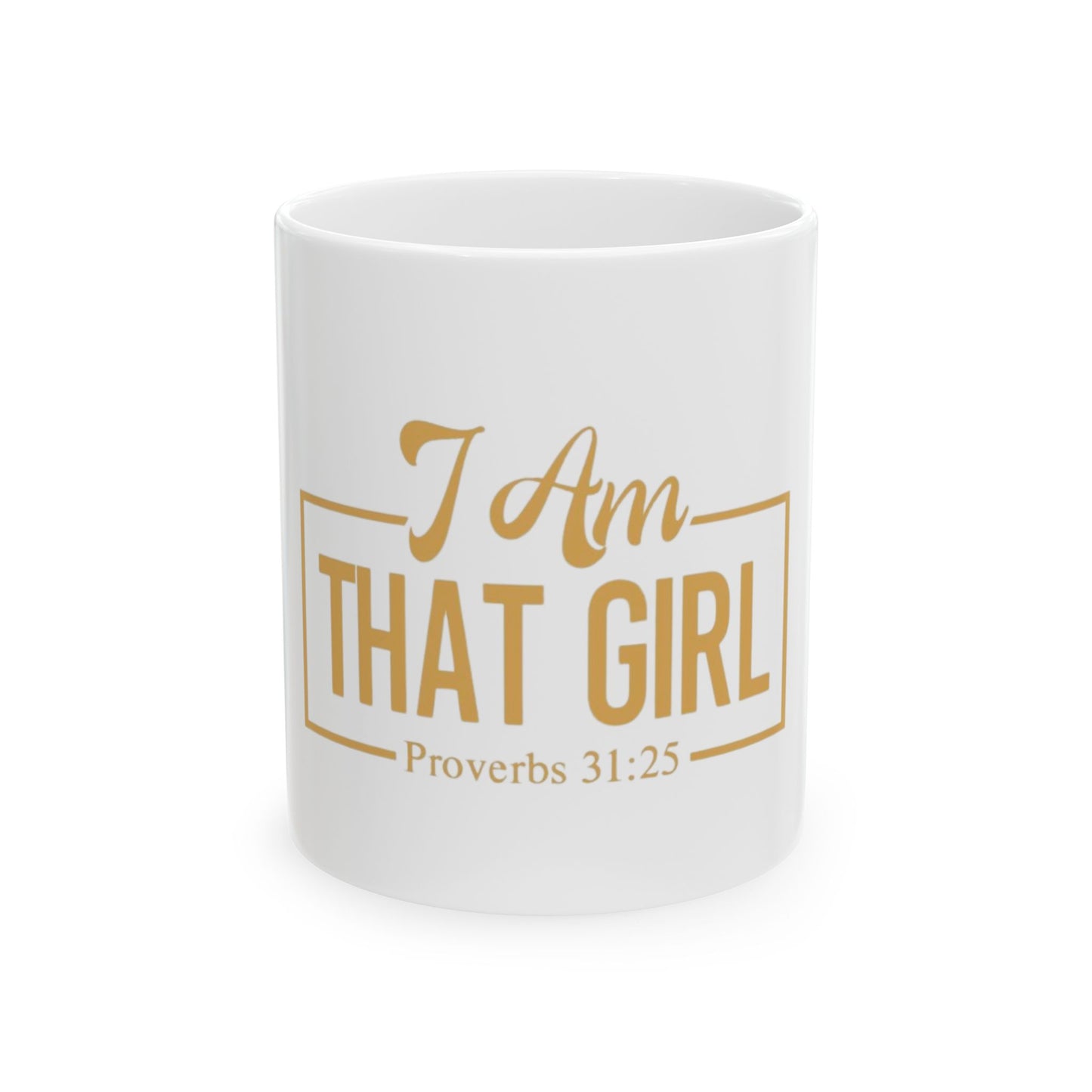 Inspirational Ceramic Mug – "I Am That Girl"– Perfect Gift for Women