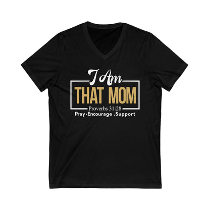 I AmThat Mom Unisex V-Neck Tee - Empowerment