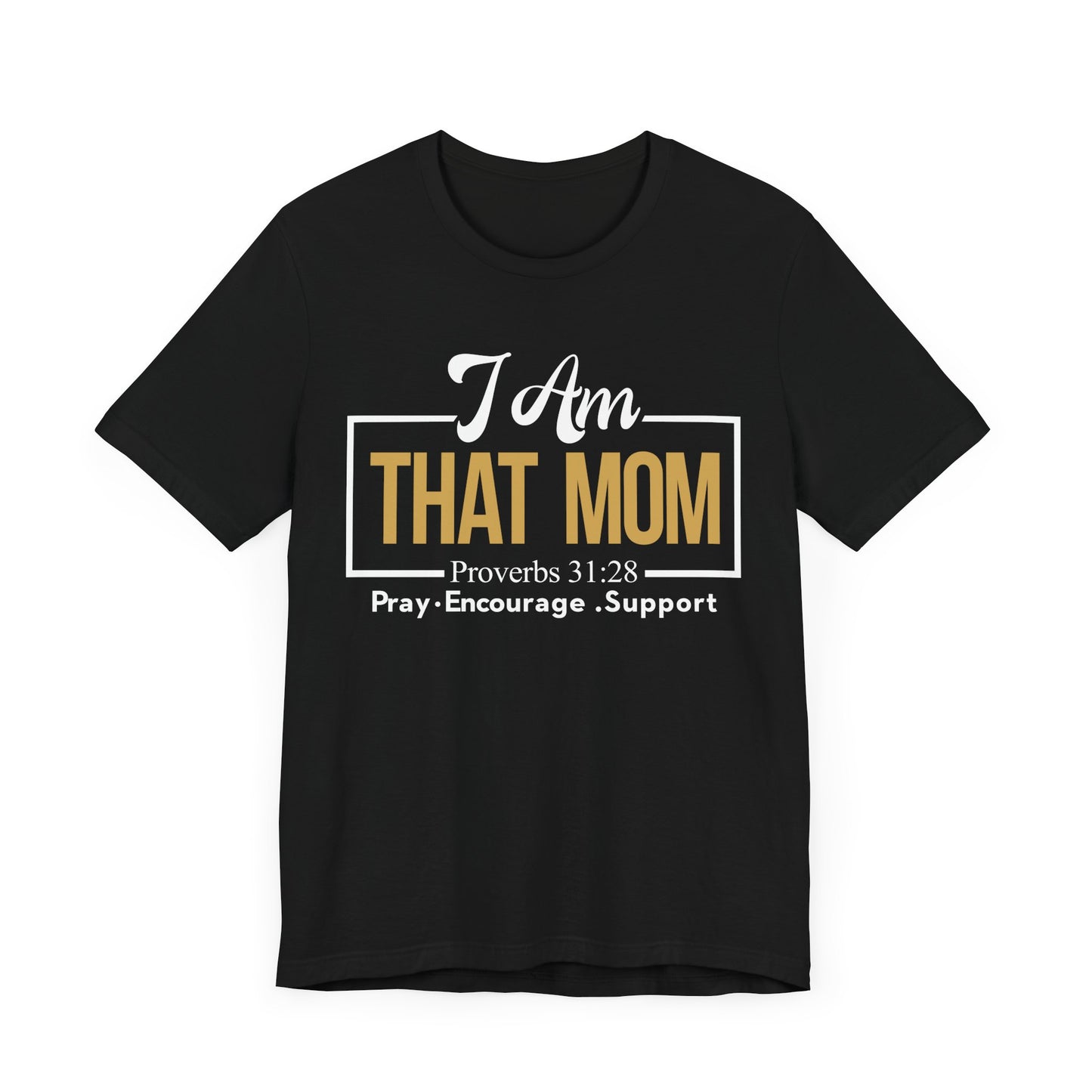 I Am That MOM Unisex Short Sleeve Tee - Empowerment