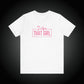 I Am That Girl Unisex Short Sleeve Tee_Pink Design - Empowerment