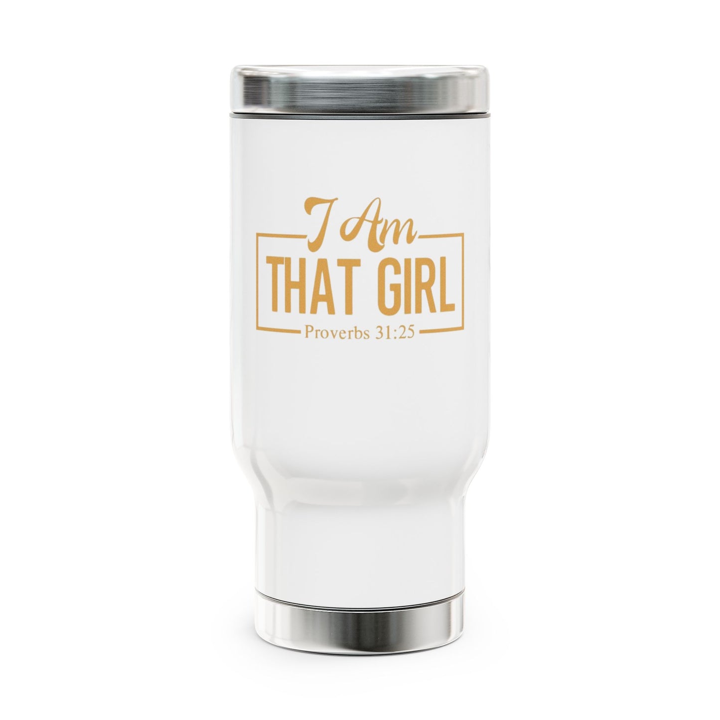 Inspirational Stainless Steel Travel Mug - "I Am That Girl"