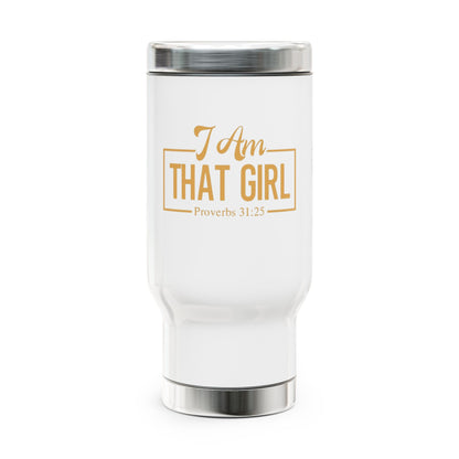 Inspirational Stainless Steel Travel Mug - "I Am That Girl"