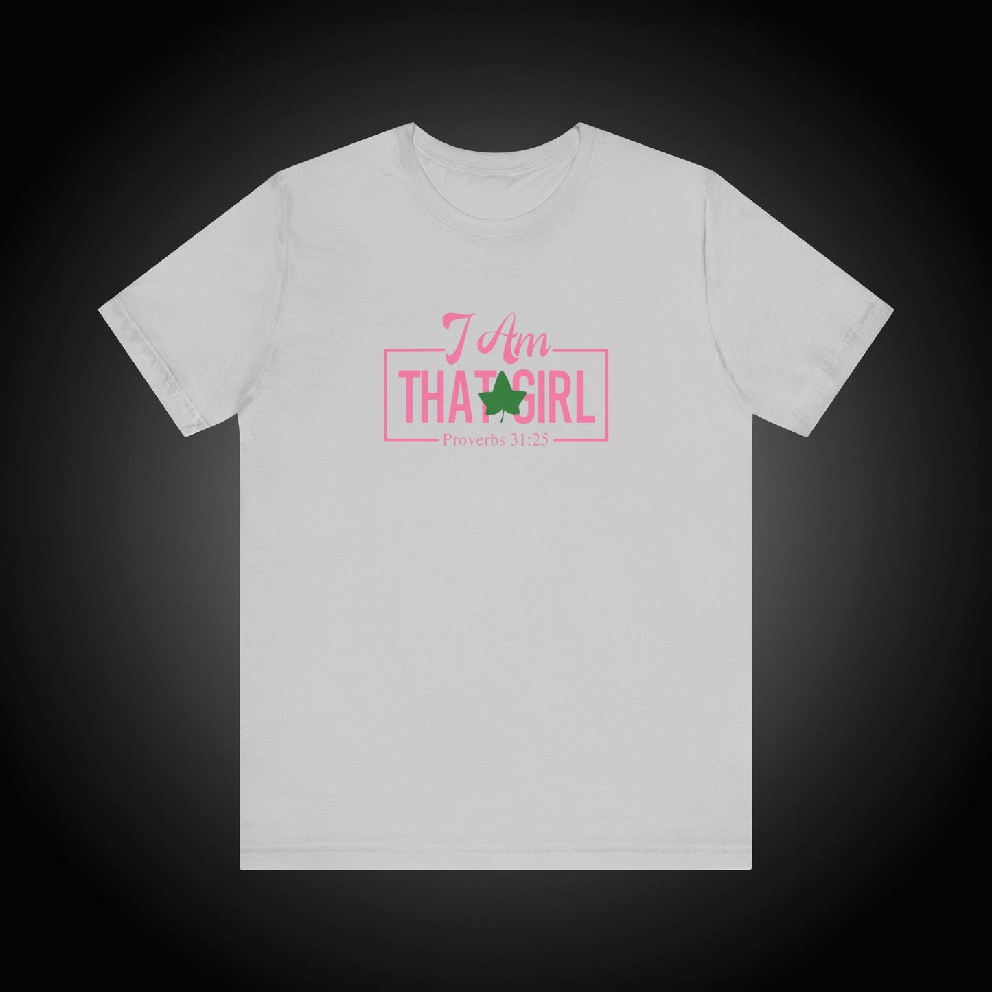 I Am That Girl_AKA Inspired Unisex Short Sleeve Tee - Empowerment