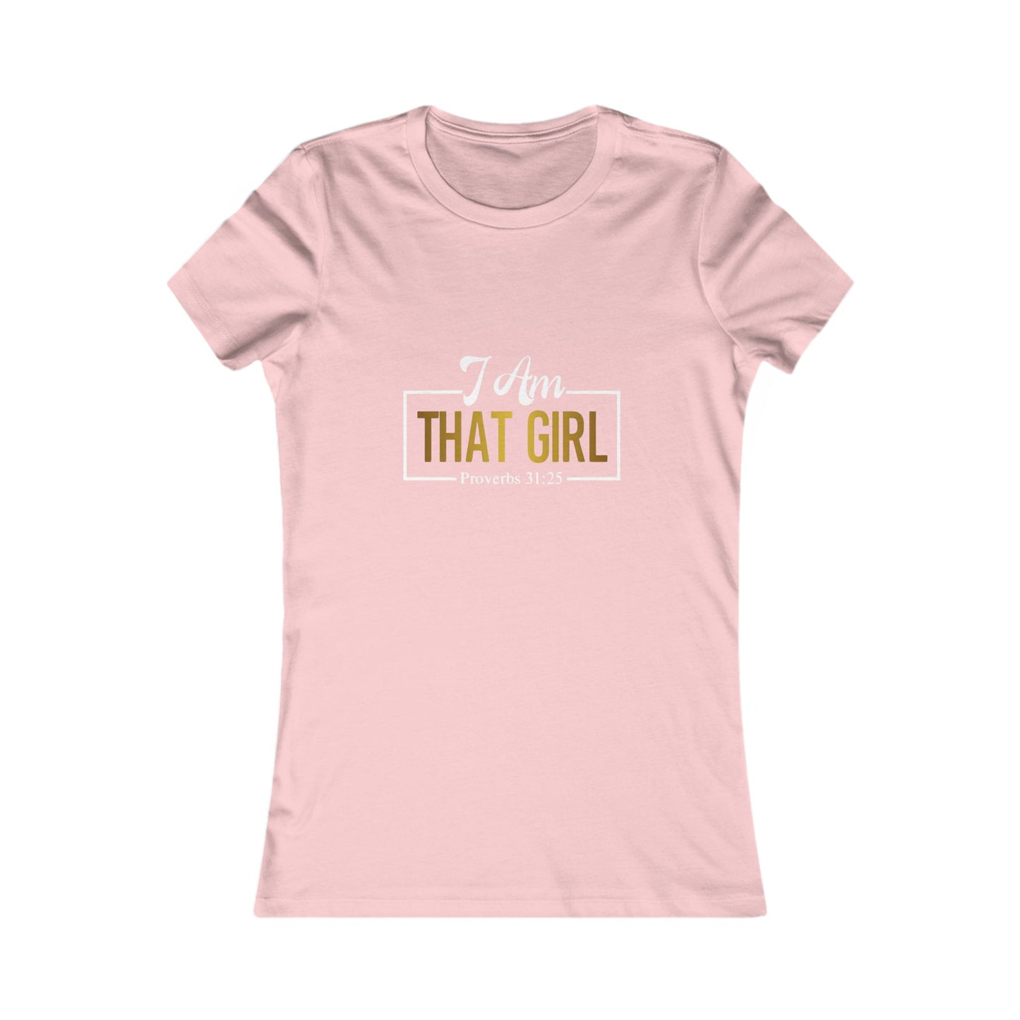 I Am That Girl Fitted Tee