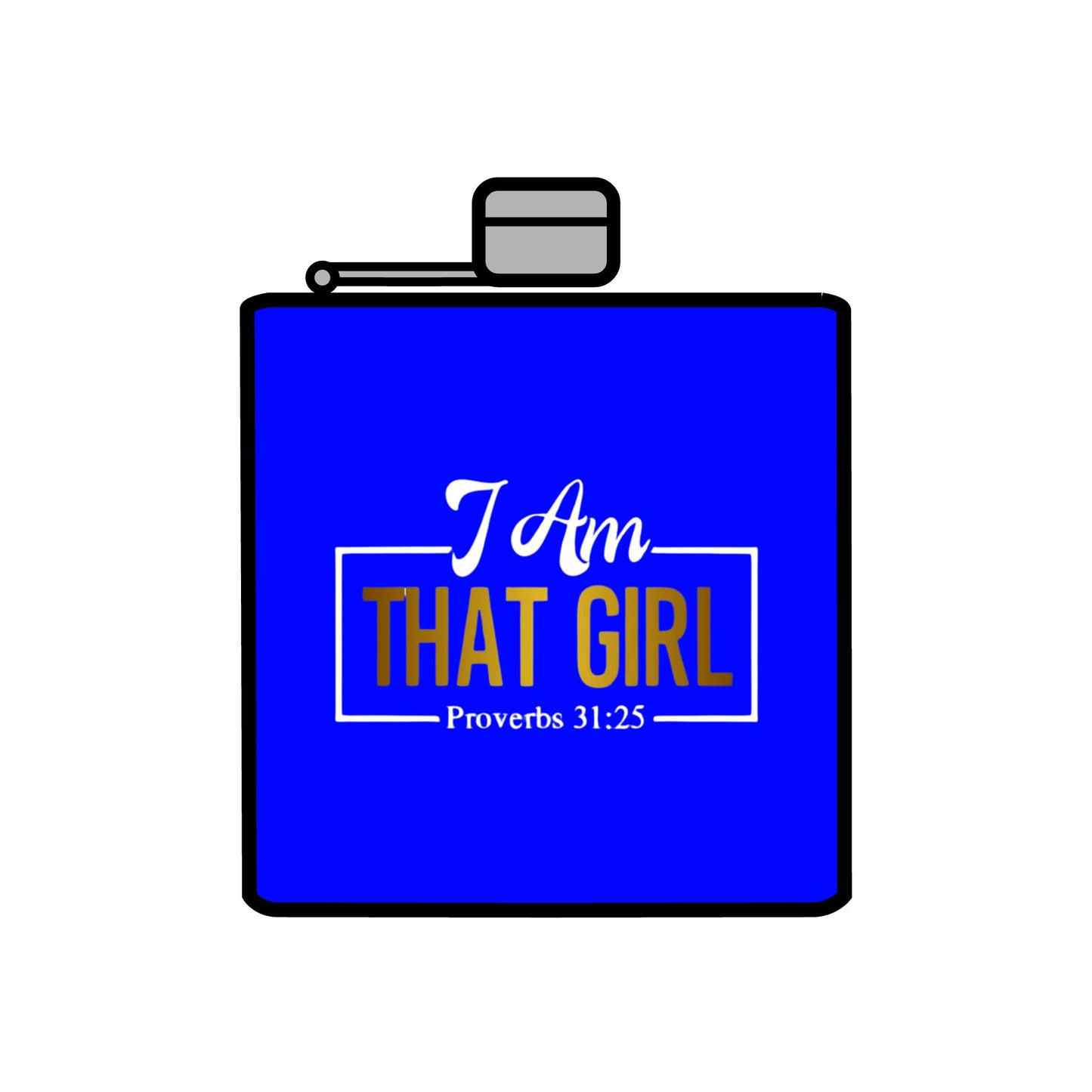 I Am That Girl Stainless Steel Flask