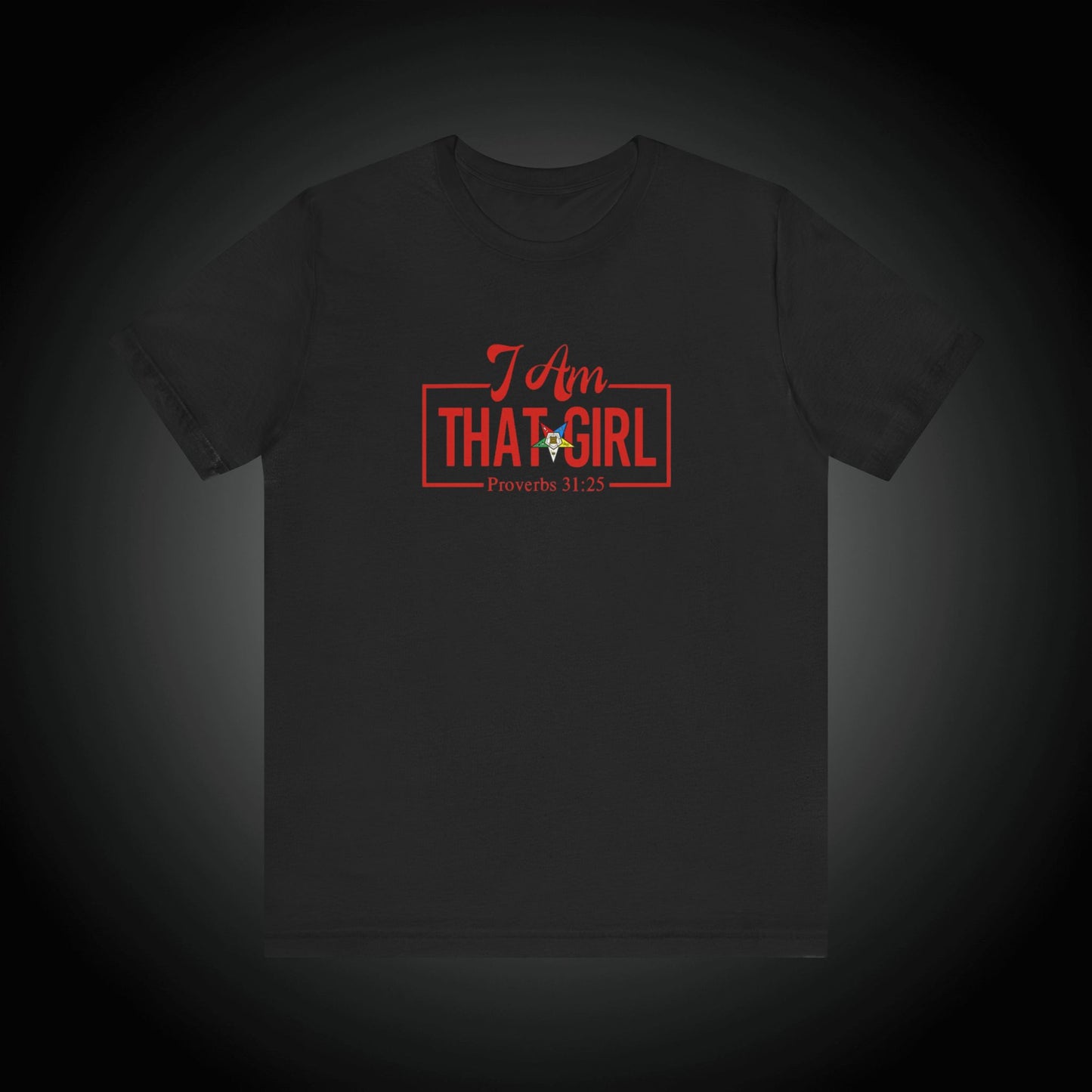 I Am That Girl_OES Order of Eastern Stars Unisex Short Sleeve Tee - Empowerment