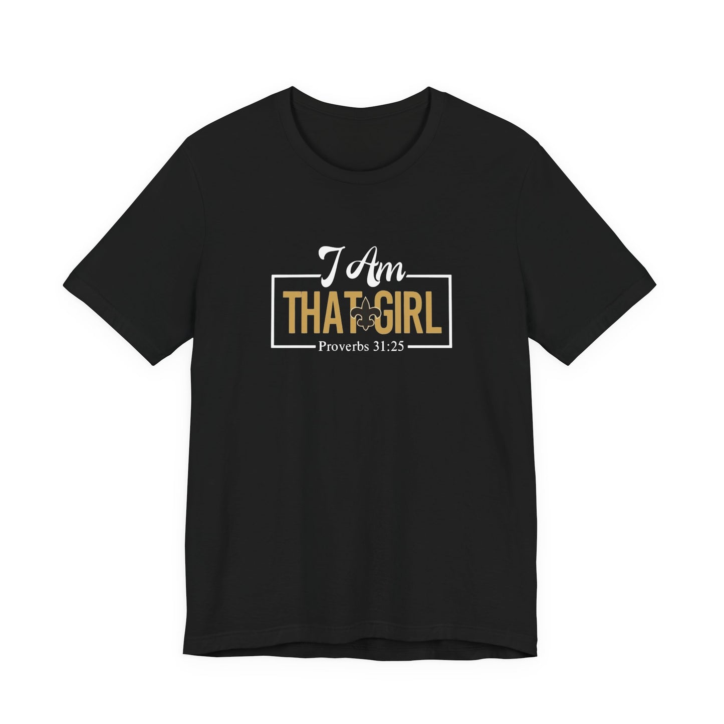 I Am That GIRL_NOLA Fleur De Lis Unisex Short Sleeve Tee - Empowerment