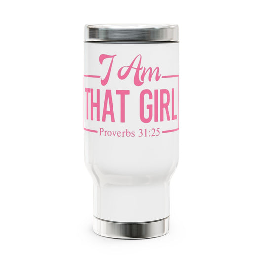 Inspirational Stainless Steel Travel Mug_Pink - "I Am That Girl"