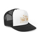 I Am That Girl Trucker Cap