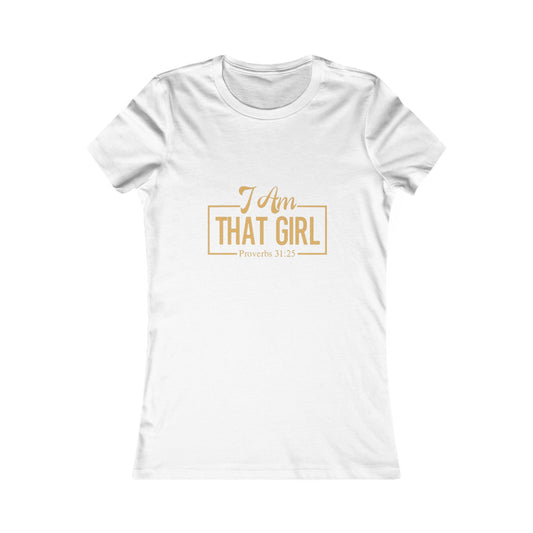 I Am That Girl Fitted Tee