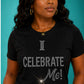 I Celebrate Me