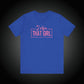 I Am That Girl Unisex Short Sleeve Tee_Pink Design - Empowerment