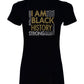 I Am Black History _Gold and Silver
