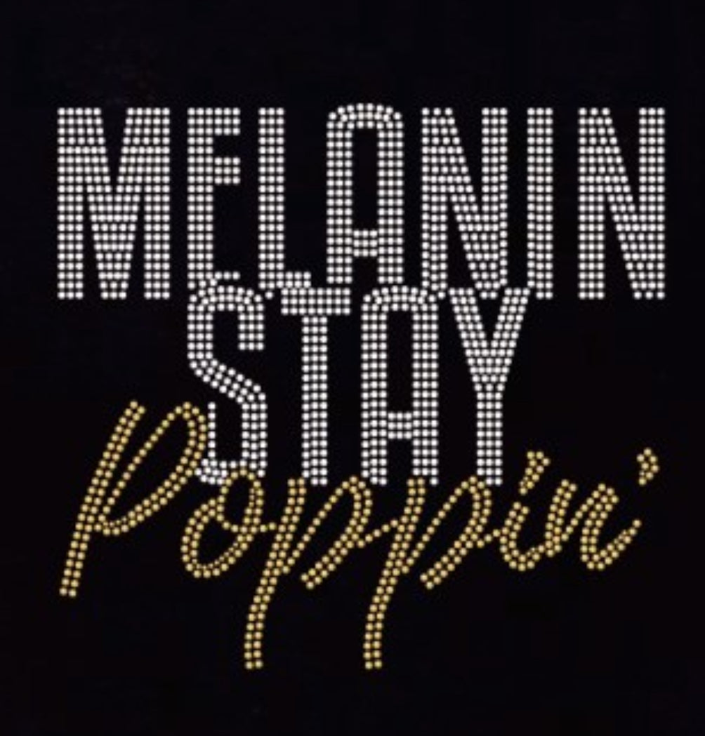 Melanin Stay Poppin - 8.8x8.4"