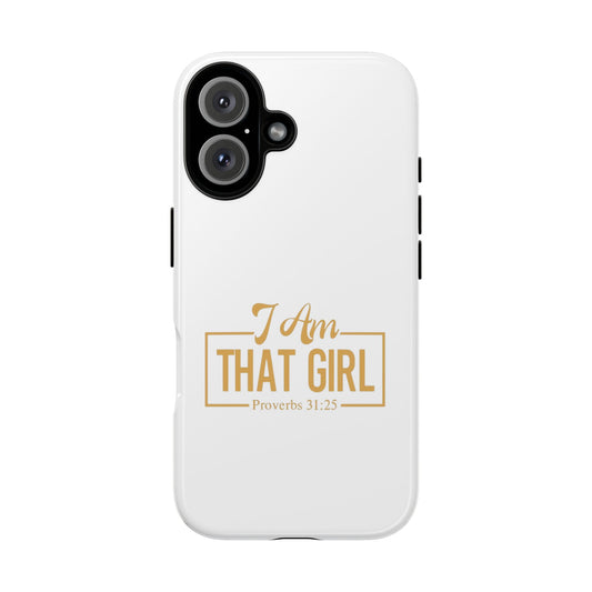 I Am That Girl Phone Case