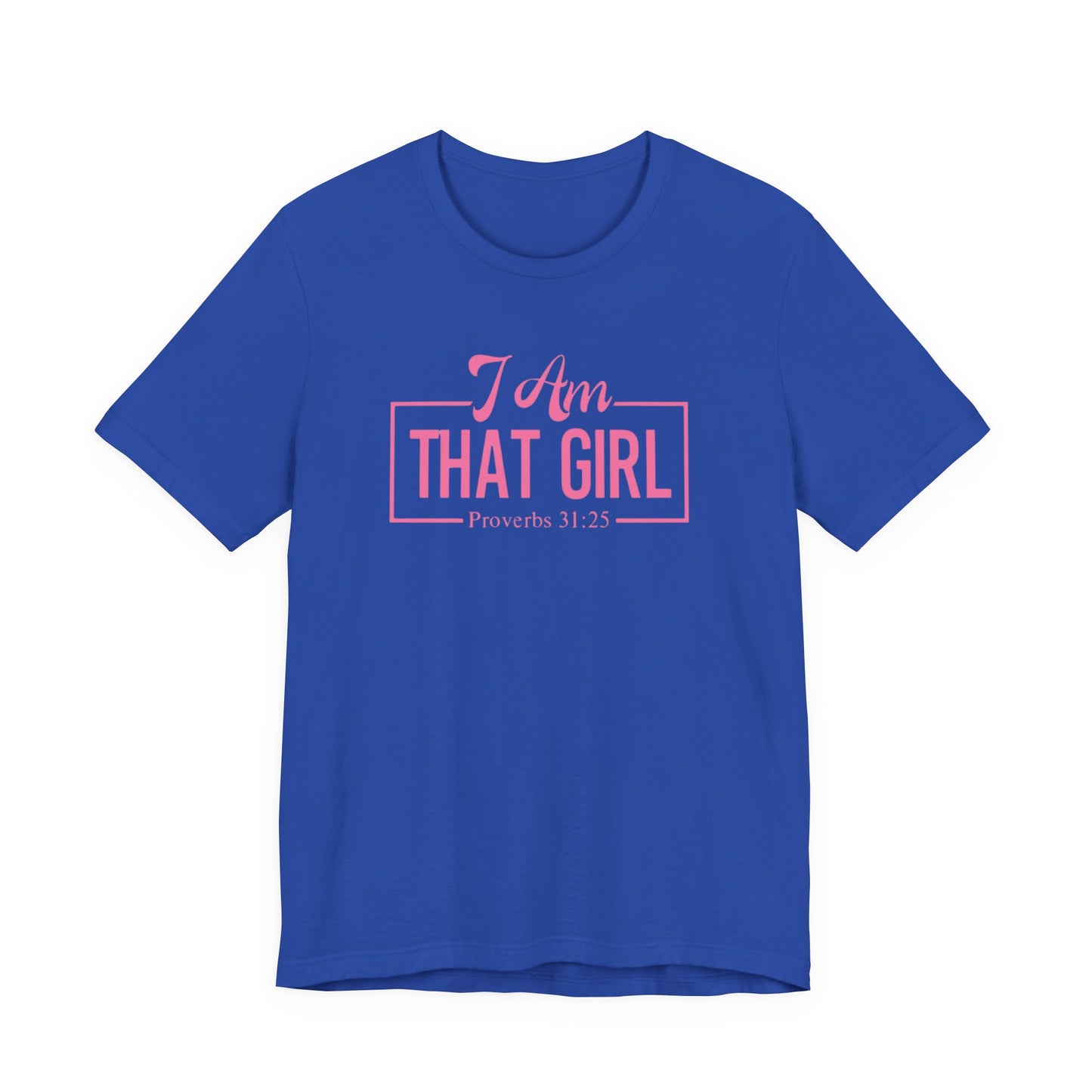 I Am That Girl Unisex Short Sleeve Tee_Pink Design - Empowerment