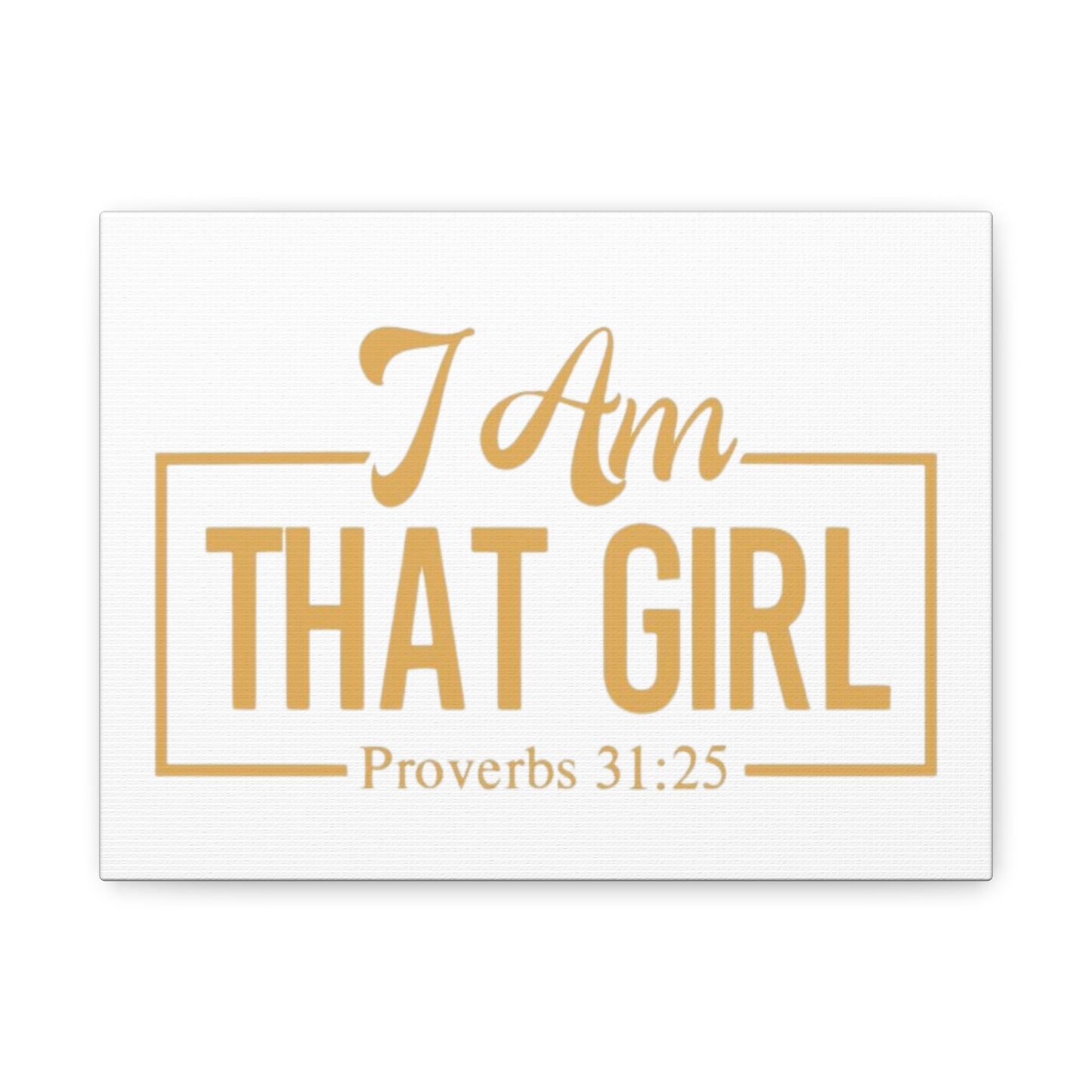 I am That Girl Canvas Wall Art