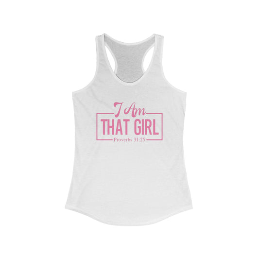 Inspirational Women's Racerback Tank - "I Am THAT GIRL" Proverbs 31:25, Motivational Top, Perfect for Fitness, Casual Wear, Gifts