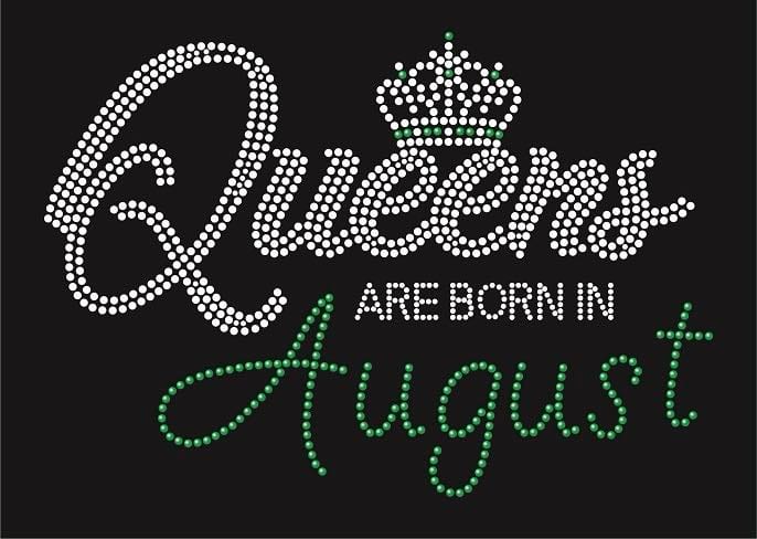 Queens are Born in_August - 10x7"